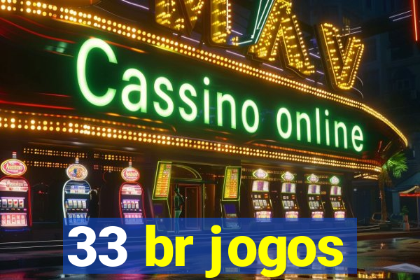 33 br jogos